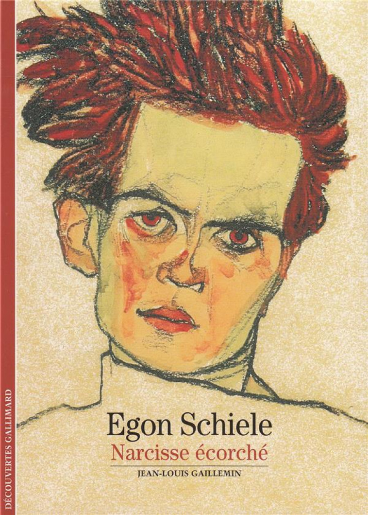 EGON SCHIELE, NARCISSE ECORCHE - GAILLEMIN JEAN-LOUIS - GALLIMARD