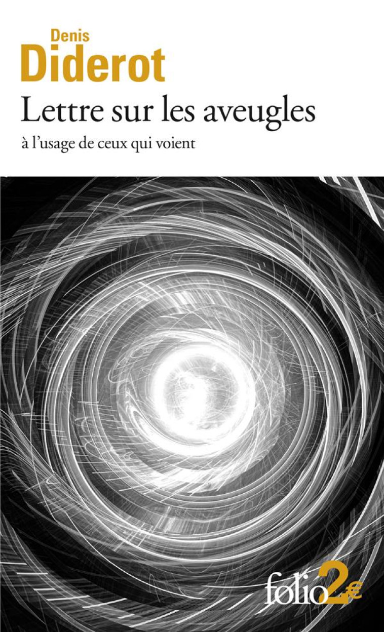 LETTRE SUR LES AVEUGLES A L'USAGE DE CEUX QUI VOIENT - DIDEROT DENIS - GALLIMARD