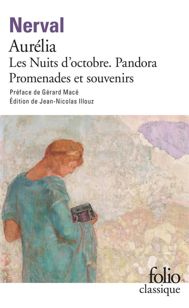 AURELIA  -  PANDORA  -  LES NUITS D'OCTOBRE  -  PROMENADES ET SOUVENIRS - NERVAL/MACE - GALLIMARD