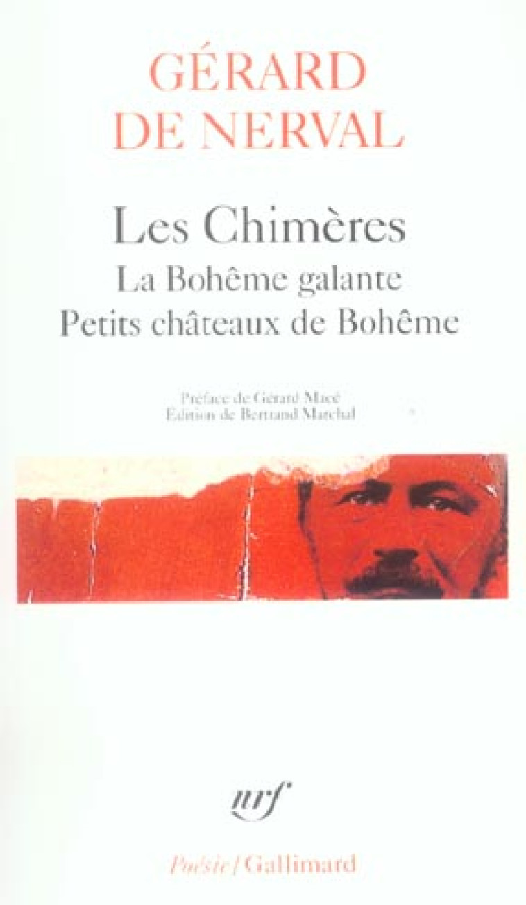 LES CHIMERES  -  LA BOHEME GALANTE  -  PETITS CHATEAUX DE BOHEME - NERVAL/MACE - GALLIMARD