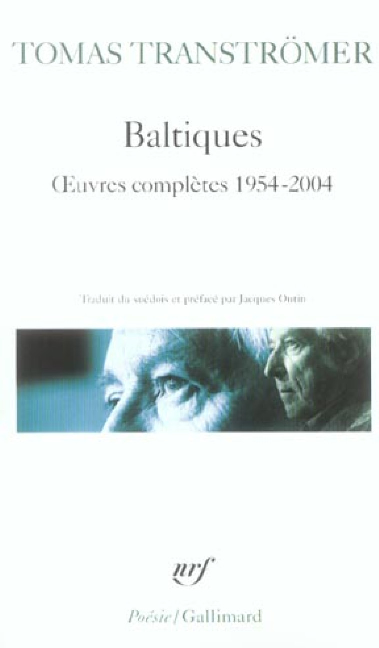 BALTIQUES  -  OEUVRES COMPLETES, 1954-2004 - TRANSTROMER TOMAS - GALLIMARD