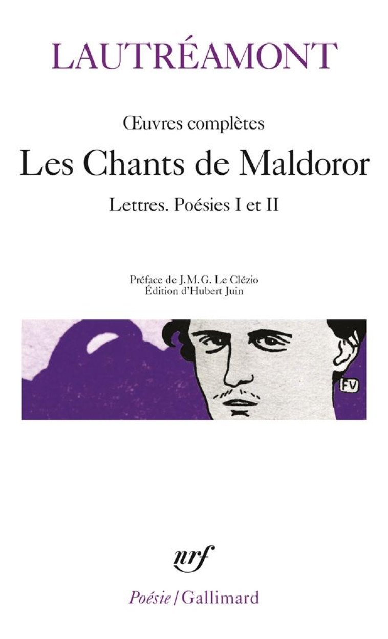 OEUVRES COMPLETES  -  LES CHANTS DE MALDOROR  -  LETTRES, POESIES I ET II - LAUTREAMONT - GALLIMARD