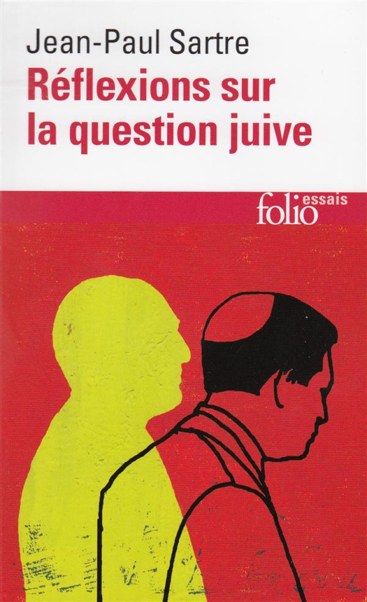 REFLEXIONS SUR LA QUESTION JUIVE - SARTRE JEAN-PAUL - GALLIMARD