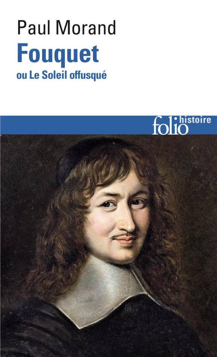 FOUQUET OU LE SOLEIL OFFUSQUE - MORAND PAUL - GALLIMARD