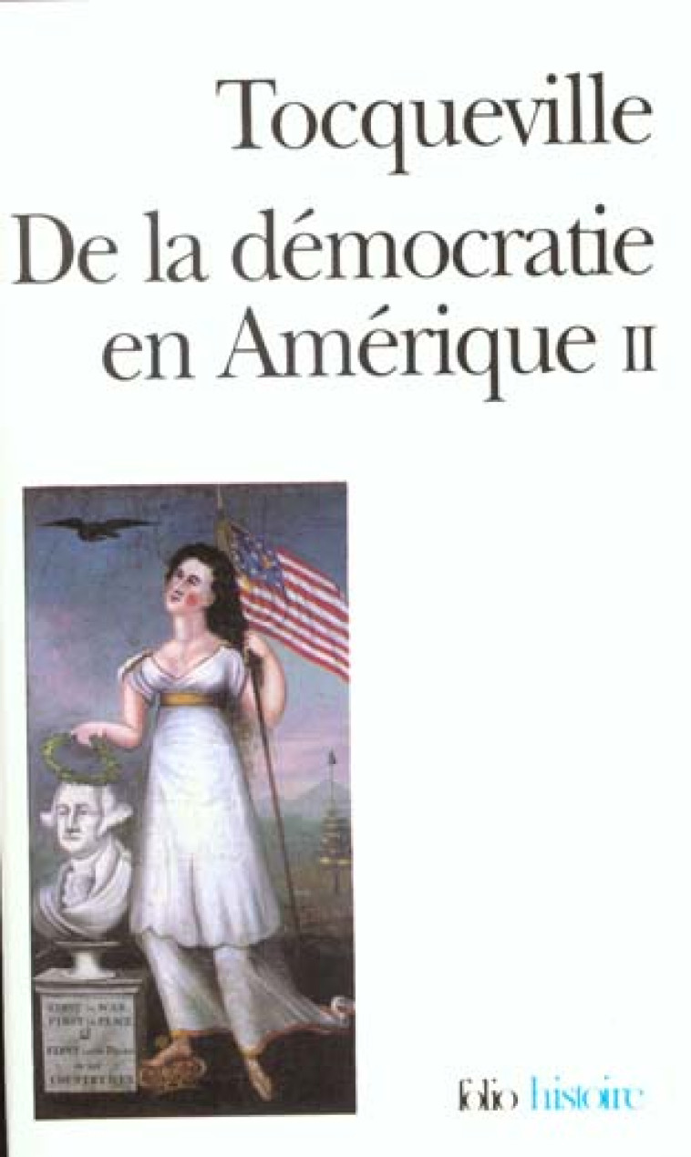 DE LA DEMOCRATIE EN AMERIQUE T.2  -  LES GRANDS THEMES - TOCQUEVILLE A D. - GALLIMARD