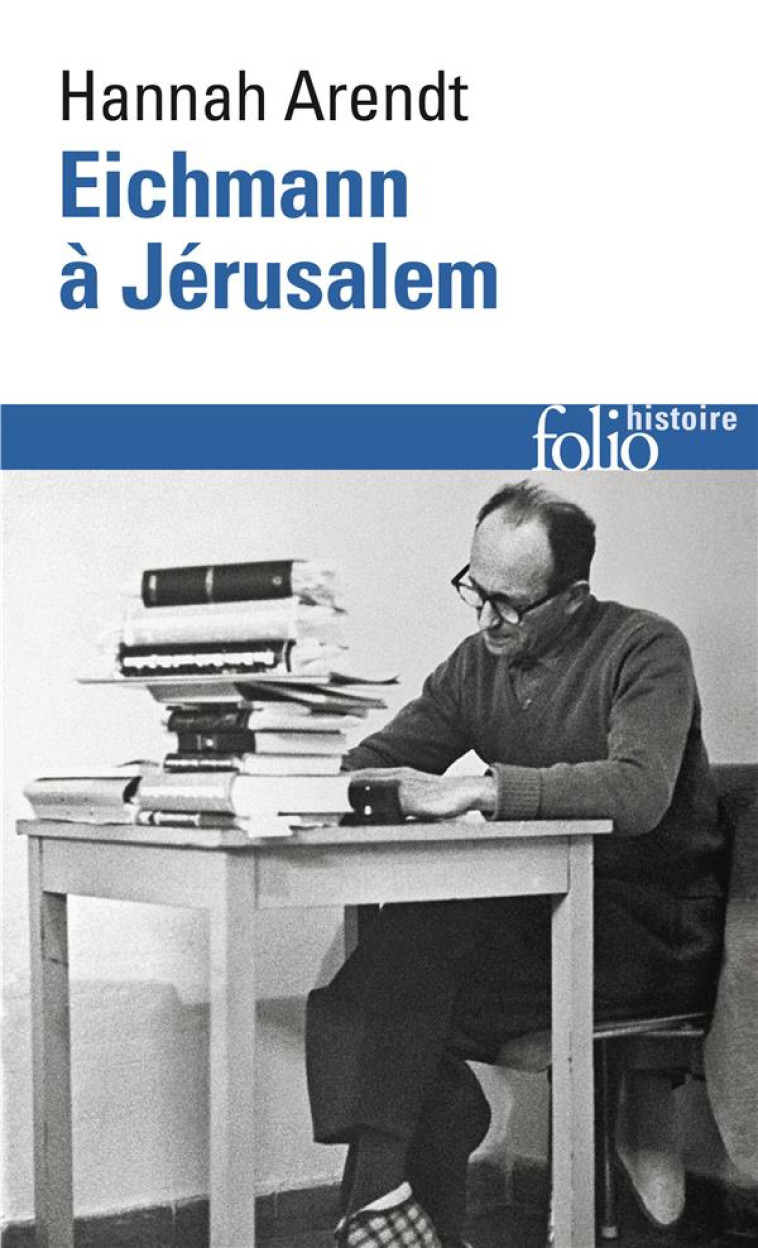 EICHMANN A JERUSALEM - ARENDT HANNAH - GALLIMARD