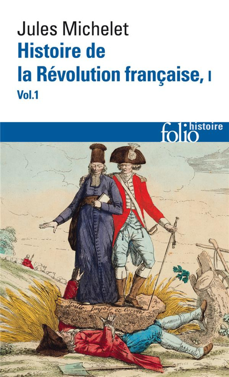 HISTOIRE DE LA REVOLUTION FRANCAISE T.1-1 - MICHELET JULES - GALLIMARD