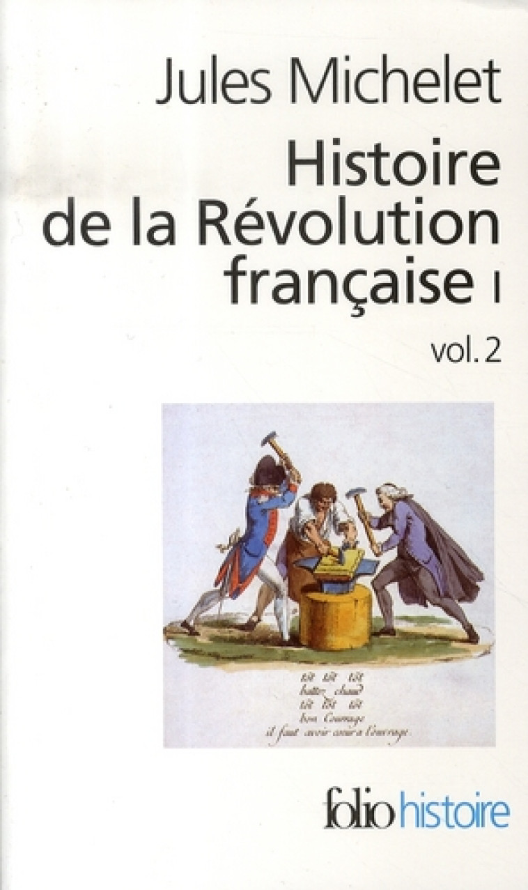 HISTOIRE DE LA REVOLUTION FRANCAISE T.1-2 - MICHELET JULES - GALLIMARD