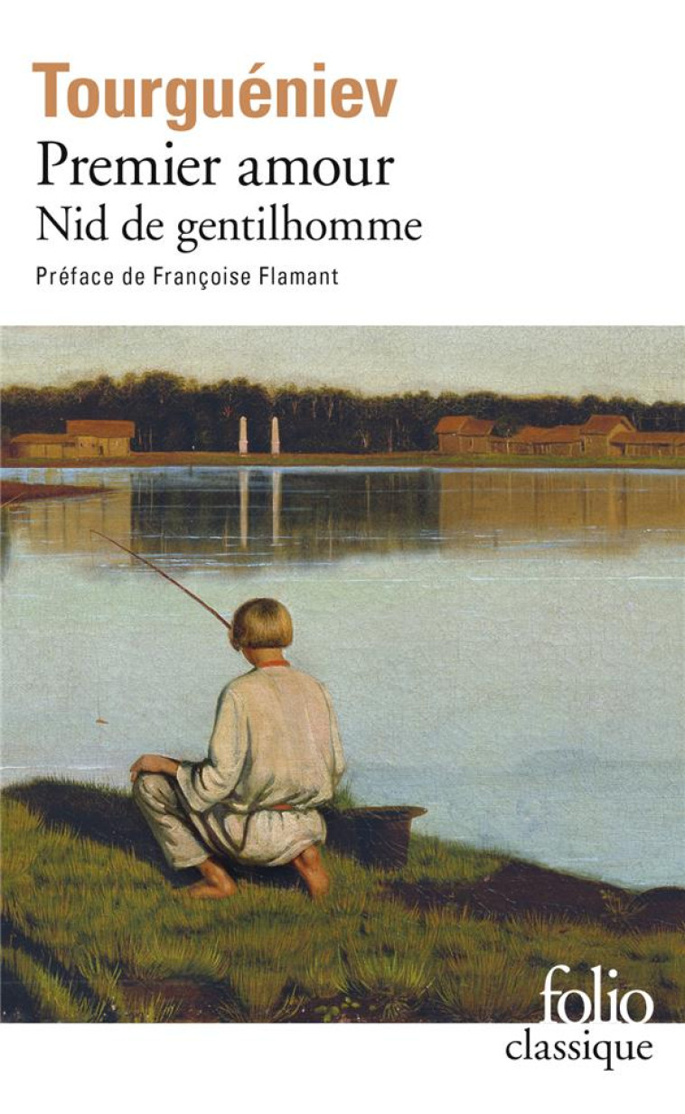 PREMIER AMOUR  -  NID DE GENTILHOMME - TOURGUENIEV/FLAMANT - GALLIMARD