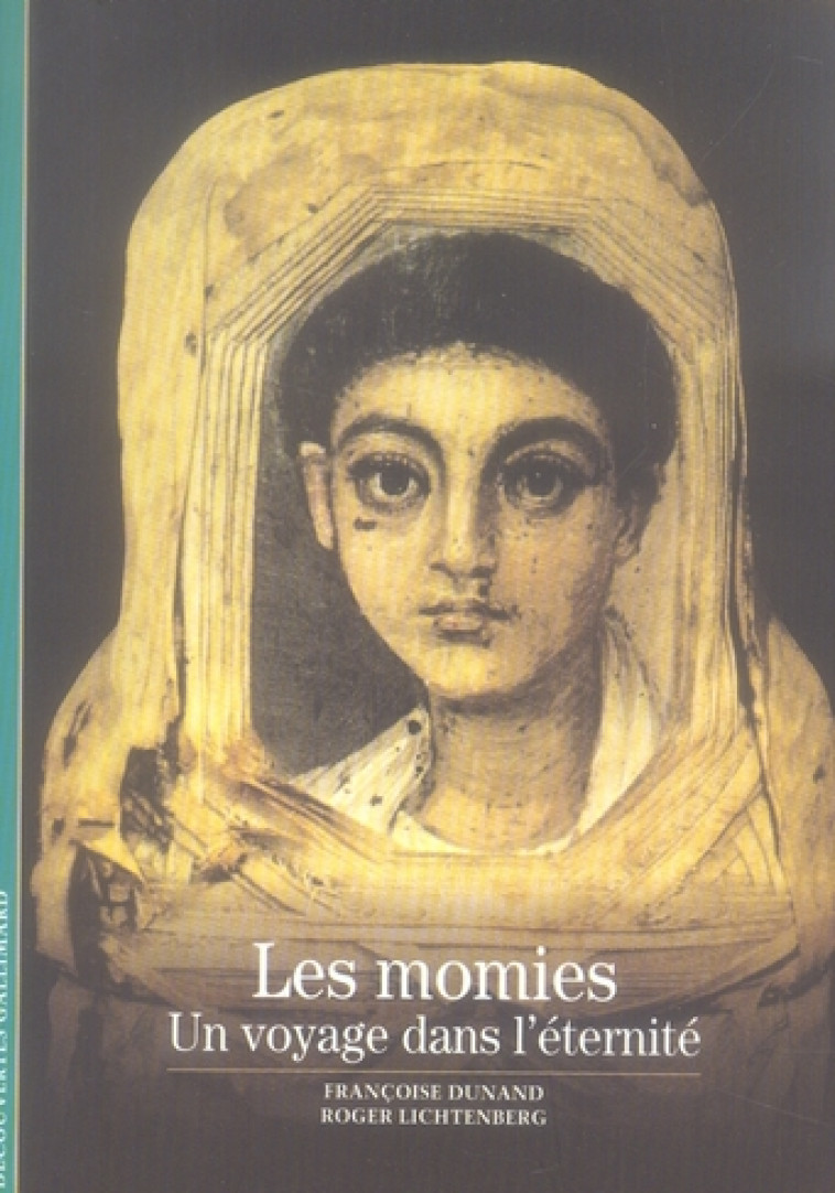 LES MOMIES  -  UN VOYAGE DANS L'ETERNITE - DUNAND/LICHTENBERG - GALLIMARD