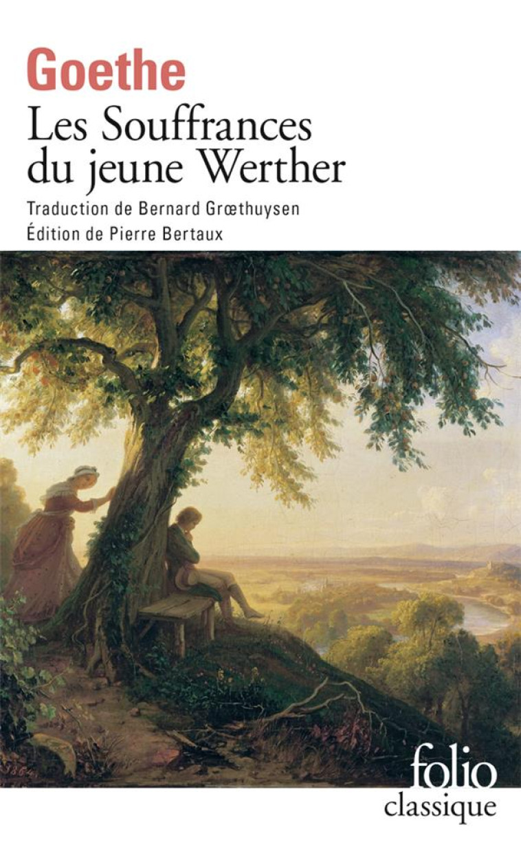 LES SOUFFRANCES DU JEUNE WERTHER - GOETHE/BERTAUX - GALLIMARD