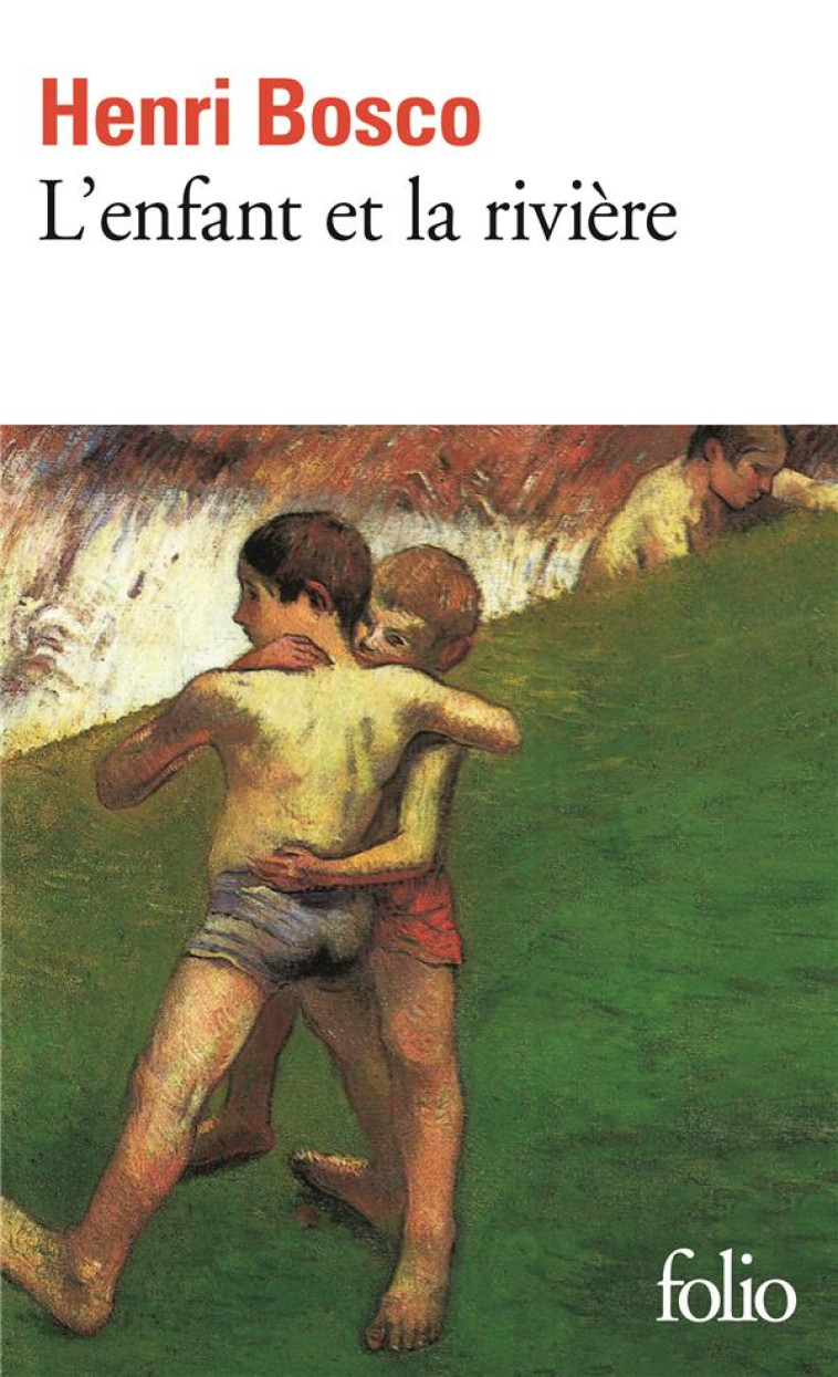 L'ENFANT ET LA RIVIERE - BOSCO HENRI - GALLIMARD