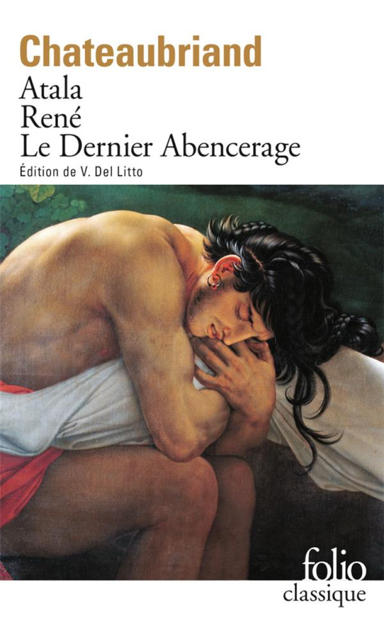 ATALA  -  RENE  -  LES AVENTURES DU DERNIER ABENCERAGE - CHATEAUBRIAND F-R. - GALLIMARD