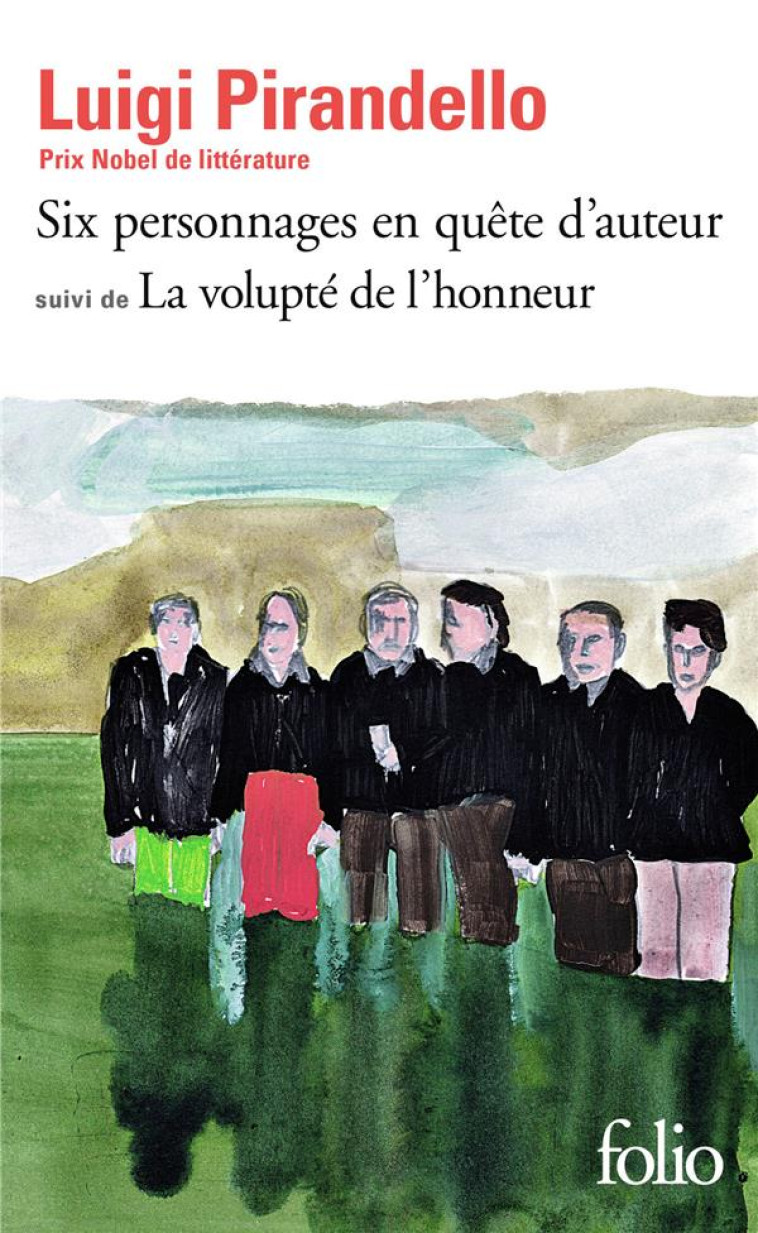 SIX PERSONNAGES EN QUETE D'AUTEUR  -  LA VOLUPTE DE L'HONNEUR - PIRANDELLO LUIGI - GALLIMARD