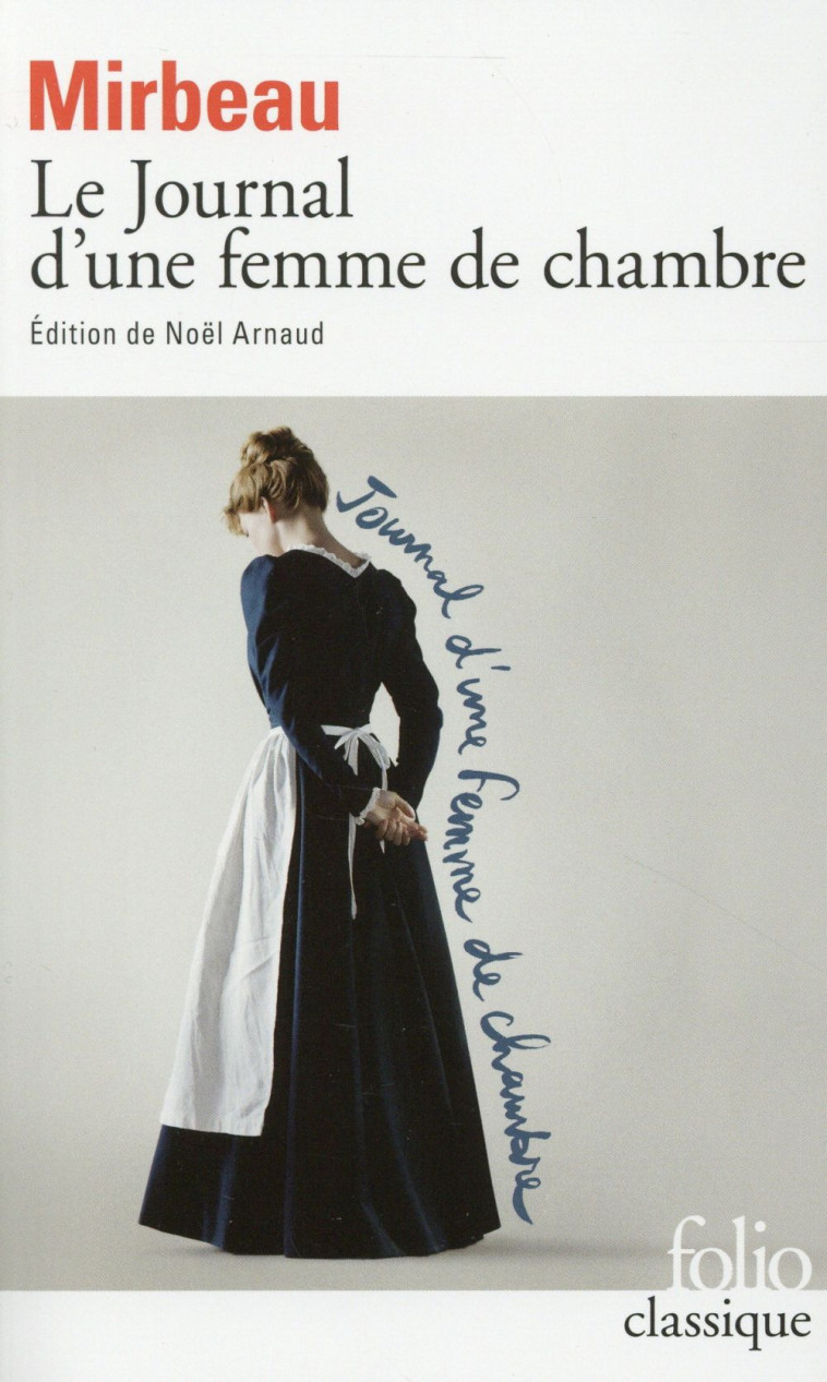 LE JOURNAL D'UNE FEMME DE CHAMBRE - MIRBEAU OCTAVE - GALLIMARD