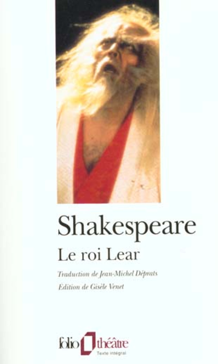 LA TRAGEDIE DU ROI LEAR - SHAKESPEARE WILLIAM - GALLIMARD