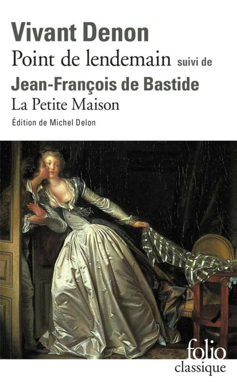 POINT DE LENDEMAIN  -  LA PETITE MAISON - DENON/BASTIDE - GALLIMARD