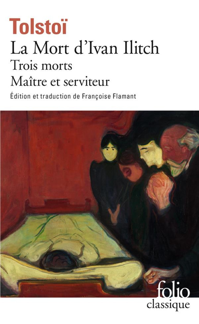 LA MORT D'IVAN ILITCH  -  TROIS MORTS,  MAITRE ET SERVITEUR - TOLSTOI LEON - GALLIMARD