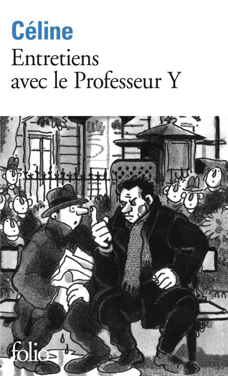 ENTRETIENS AVEC LE PROFESSEUR Y - CELINE L-F. - GALLIMARD