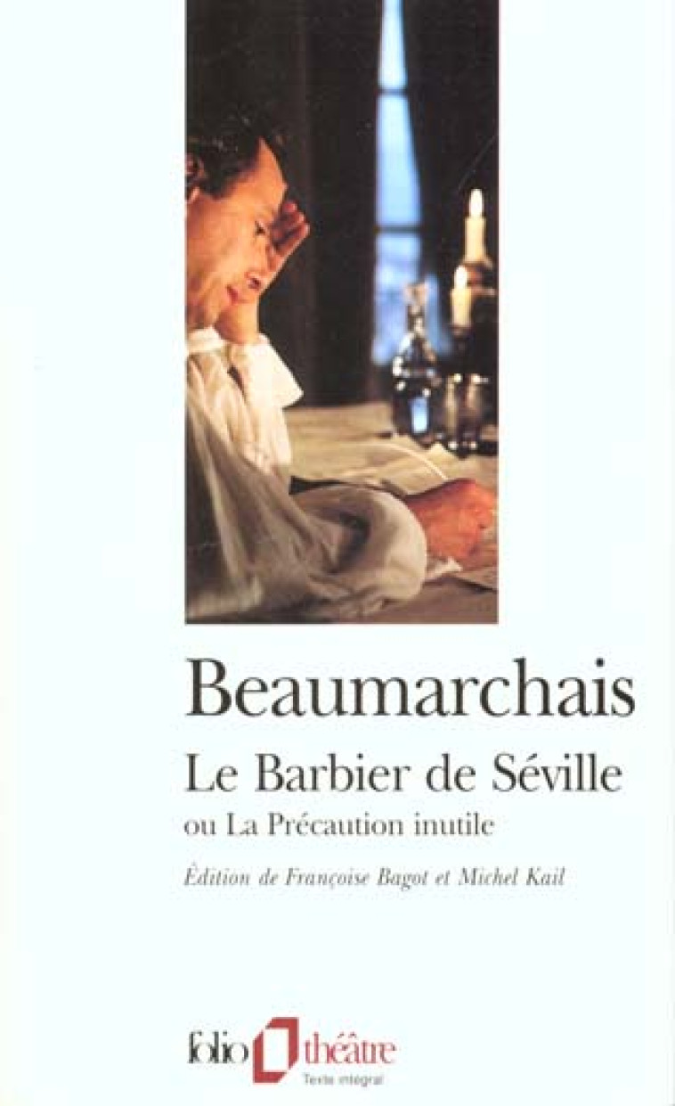 LE BARBIER DE SEVILLE OU LA PRECAUTION INUTILE - BEAUMARCHAIS - GALLIMARD