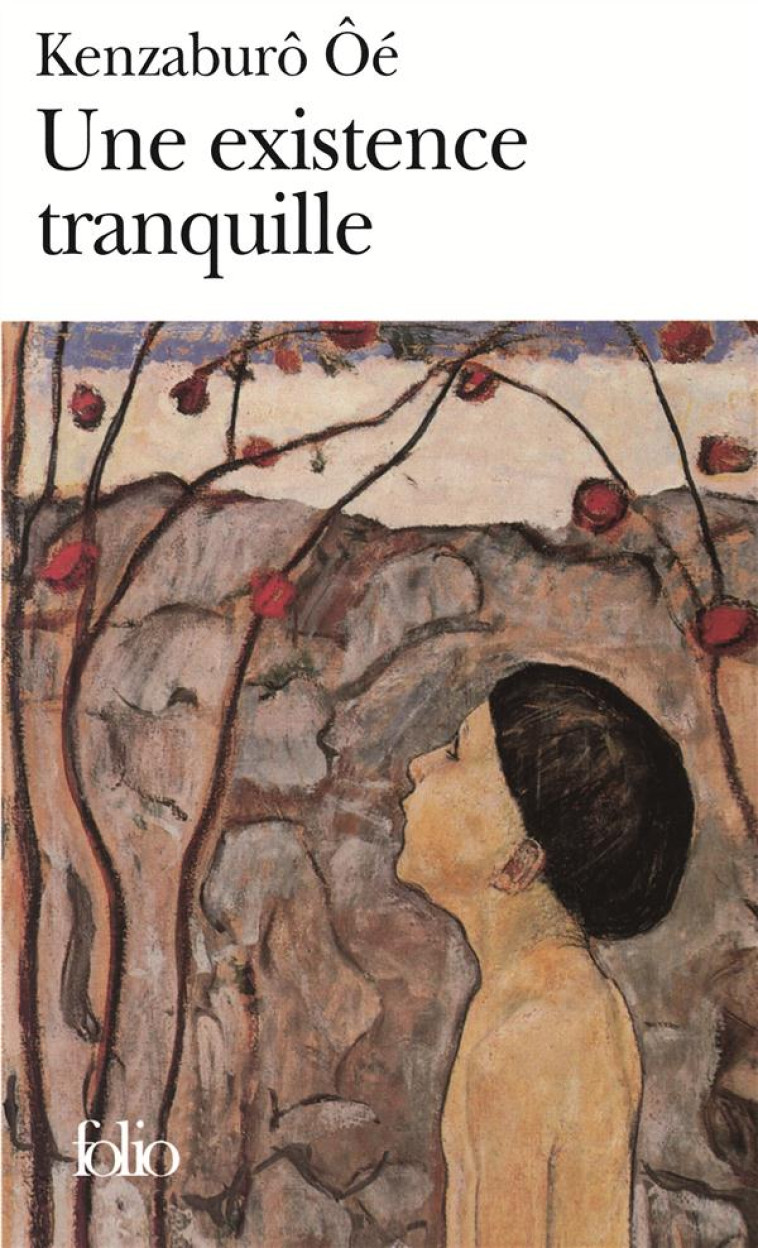 UNE EXISTENCE TRANQUILLE - OE KENZABURO - GALLIMARD