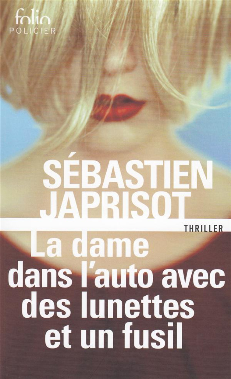 LA DAME DANS L'AUTO AVEC DES LUNETTES ET UN FUSIL - JAPRISOT SEBASTIEN - GALLIMARD