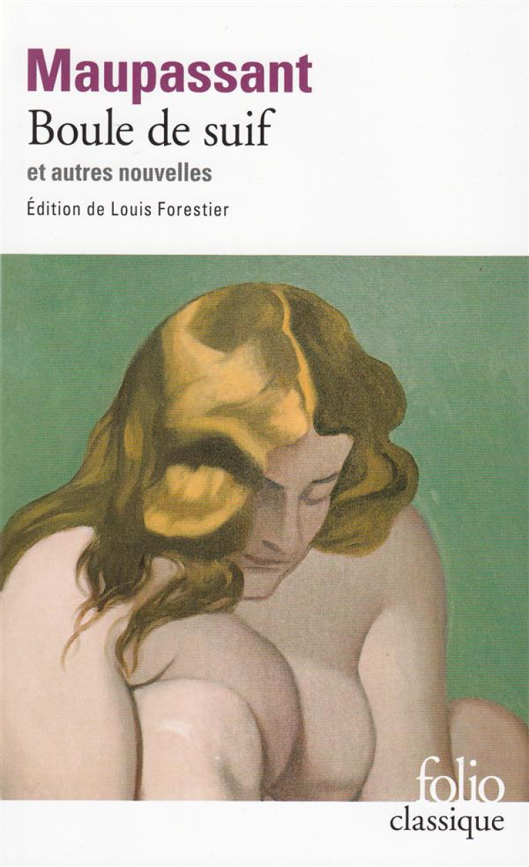 BOULE DE SUIF ET AUTRES NOUVELLES - MAUPASSANT GUY DE - GALLIMARD