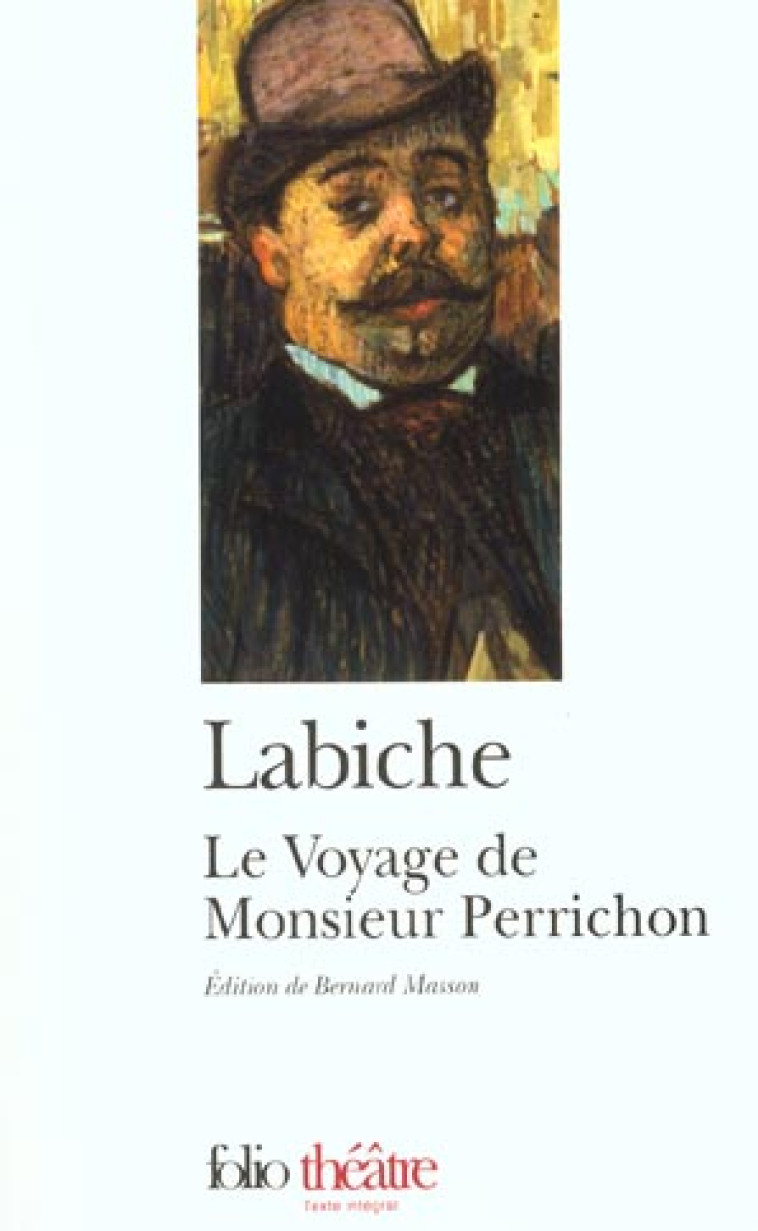 LE VOYAGE DE MONSIEUR PERRICHON - LABICHE EUGENE - GALLIMARD