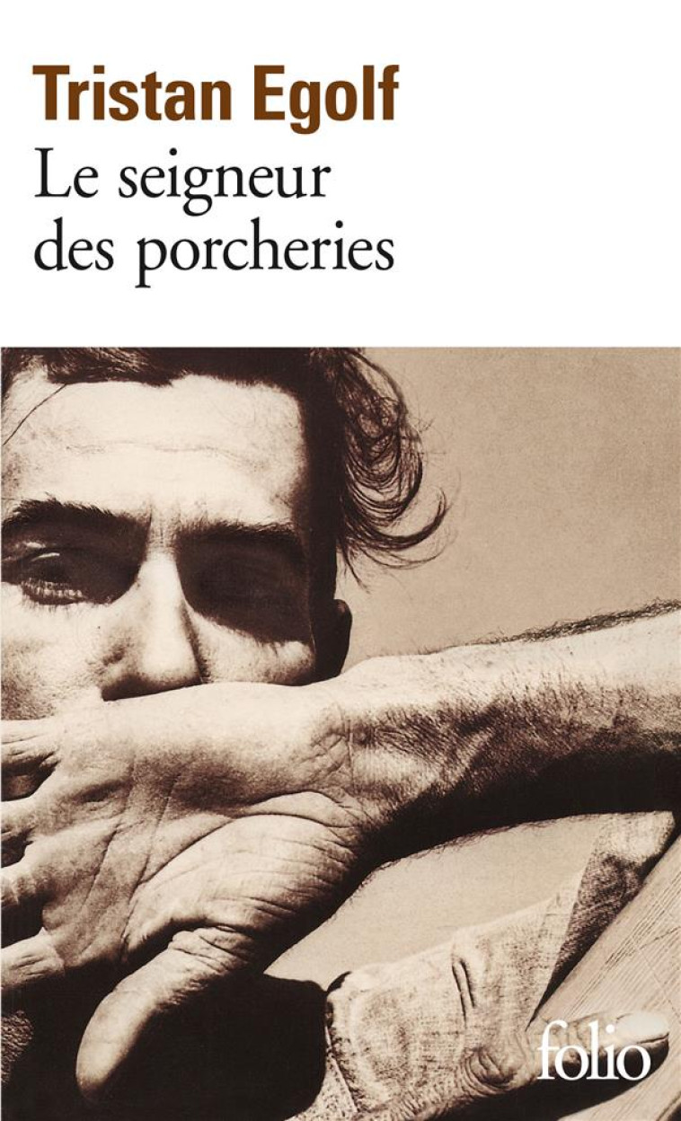 LE SEIGNEUR DES PORCHERIES - EGOLF TRISTAN - GALLIMARD