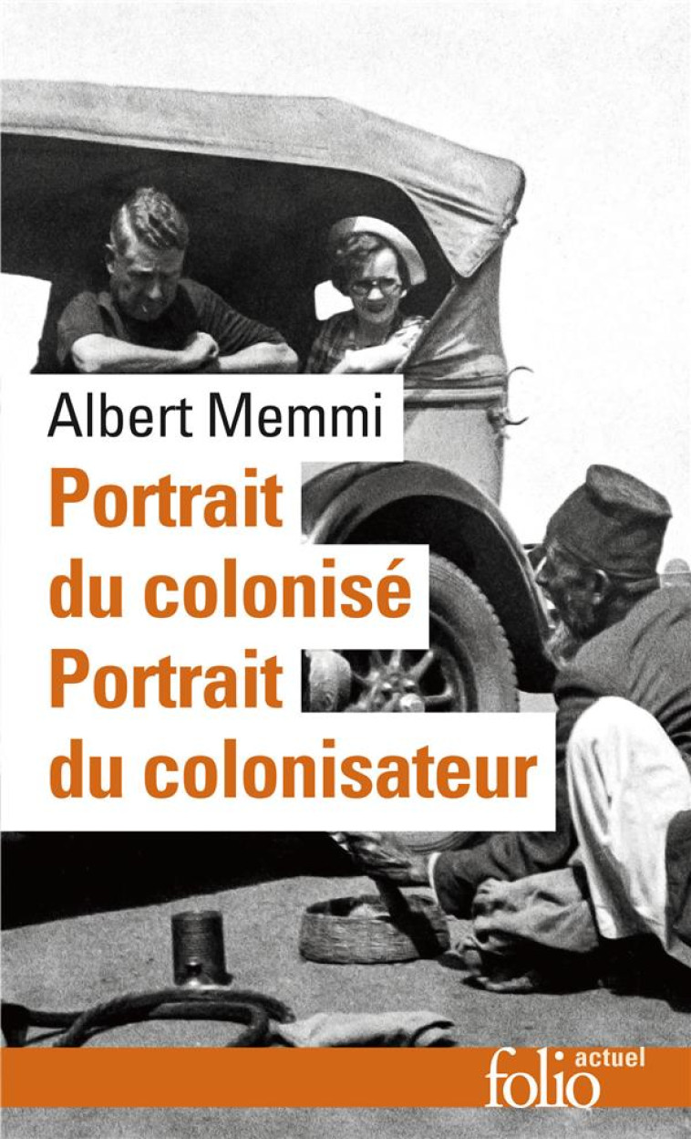 PORTRAIT DU COLONISE  -  PORTRAIT DU COLONISATEUR - MEMMI/SARTRE - GALLIMARD