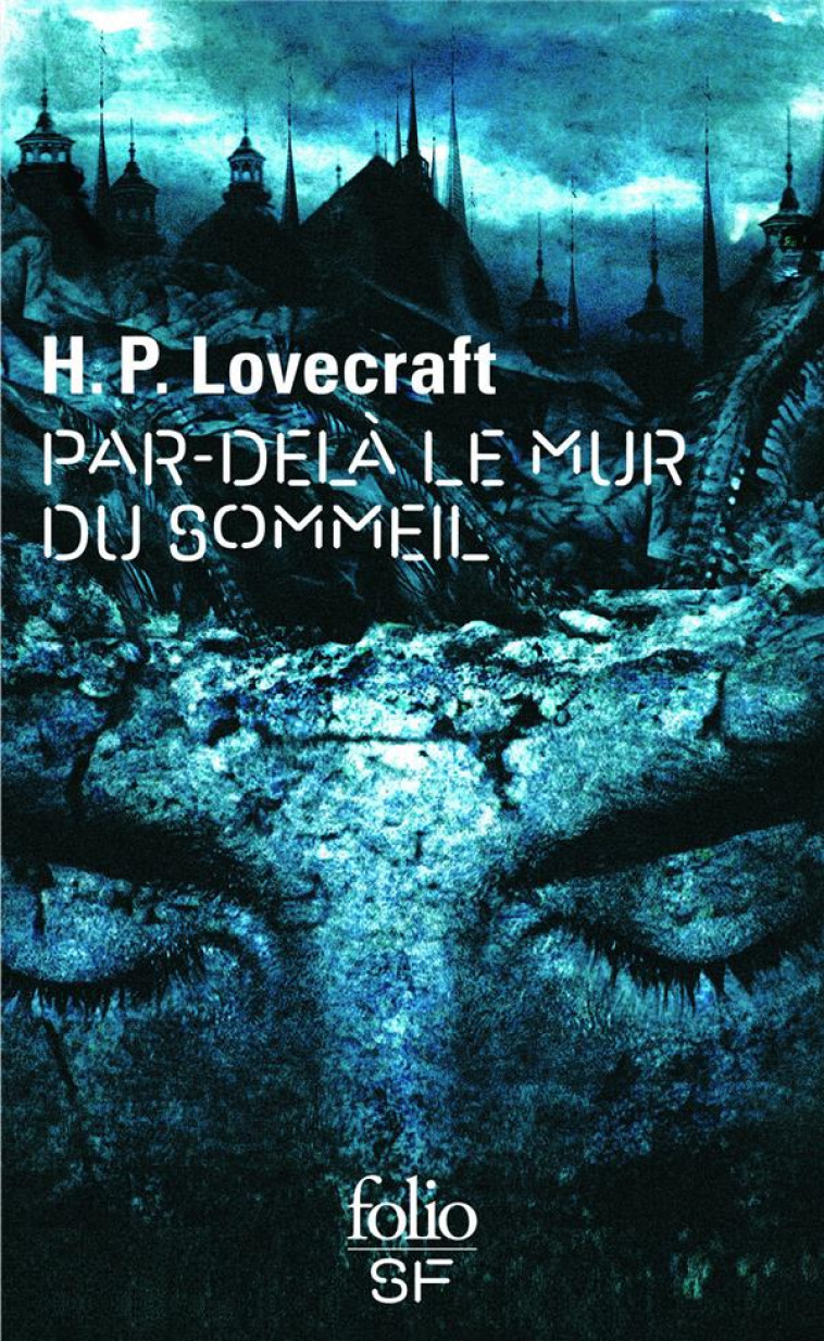 PAR-DELA LE MUR DU SOMMEIL - LOVECRAFT H P. - GALLIMARD