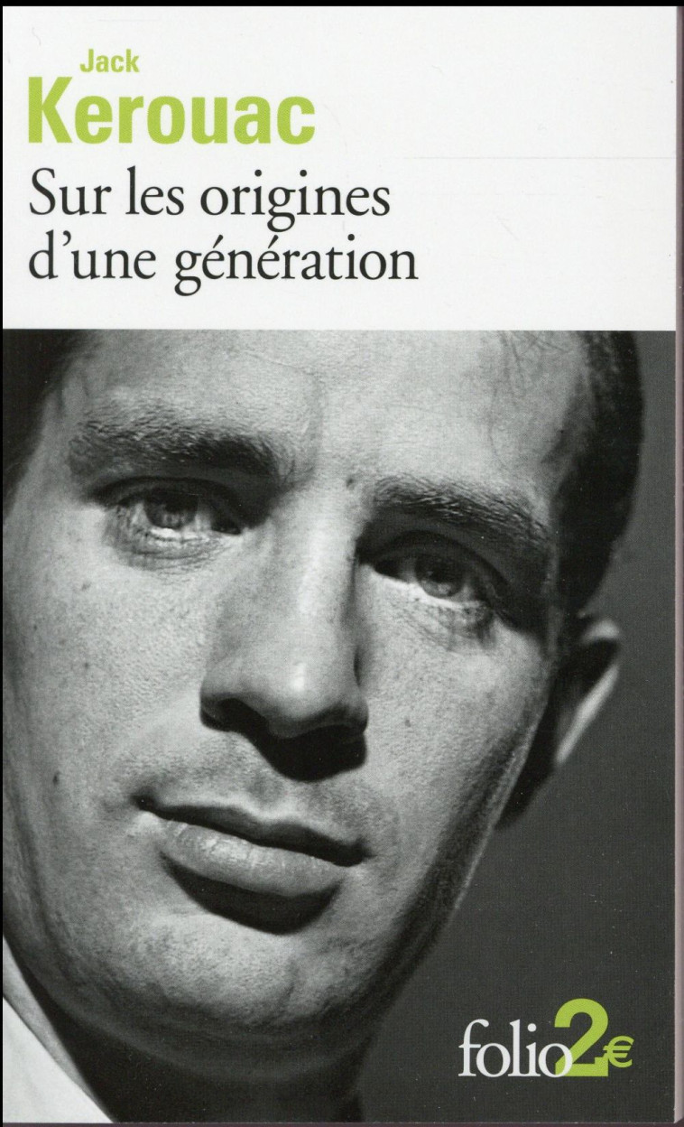 SUR LES ORIGINES D'UNE GENERATION  -  LE DERNIER MOT - KEROUAC JACK - GALLIMARD