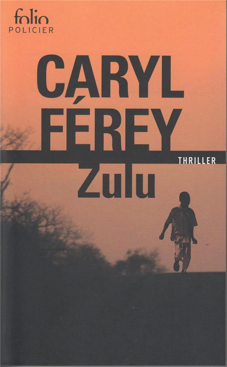 ZULU - FEREY CARYL - GALLIMARD