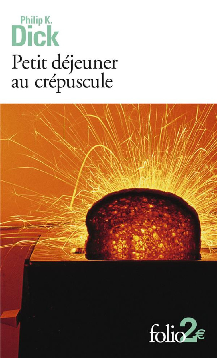 PETIT DEJEUNER AU CREPUSCULE - DICK PHILIP K. - GALLIMARD