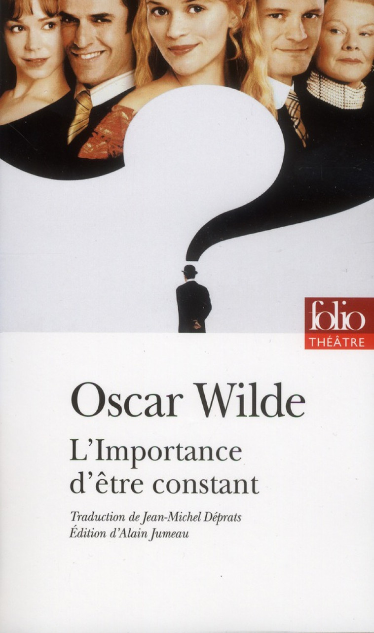 L'IMPORTANCE D'ETRE CONSTANT - WILDE OSCAR - Gallimard