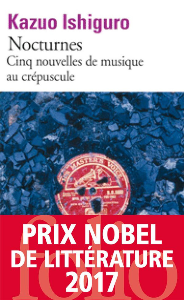 NOCTURNES  -  CINQ NOUVELLES DE MUSIQUE AU CREPUSCULE - ISHIGURO KAZUO - GALLIMARD