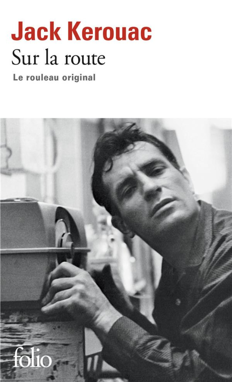 SUR LA ROUTE  -  LE ROULEAU ORIGINAL - KEROUAC/KUPETZ - GALLIMARD