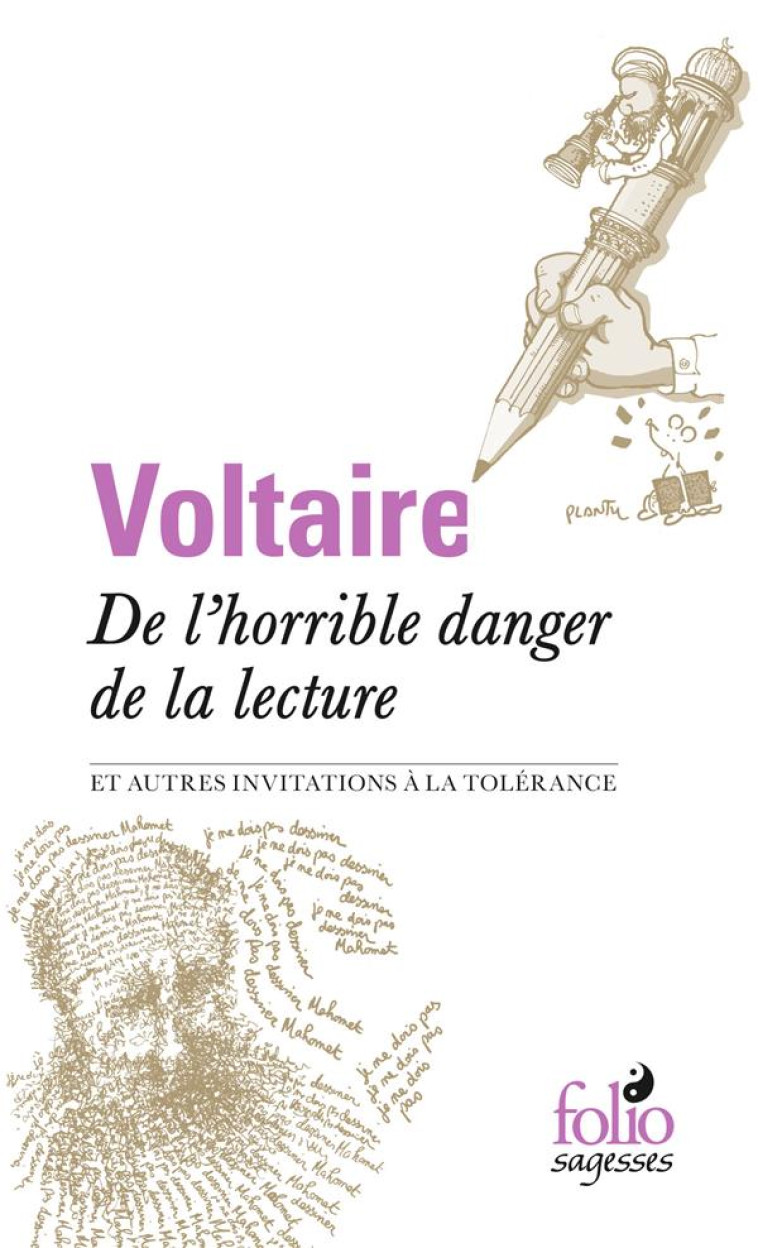 DE L HORRIBLE DANGER DE LA LECTURE ET AUTRES INVITATIONS A LA TOLERANCE - VOLTAIRE - Gallimard