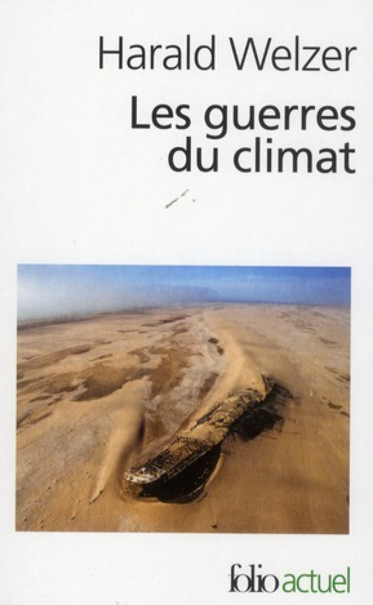 LES GUERRES DU CLIMAT  -  POURQUOI ON TUE AU XXIE SIECLE - WELZER HARALD - GALLIMARD