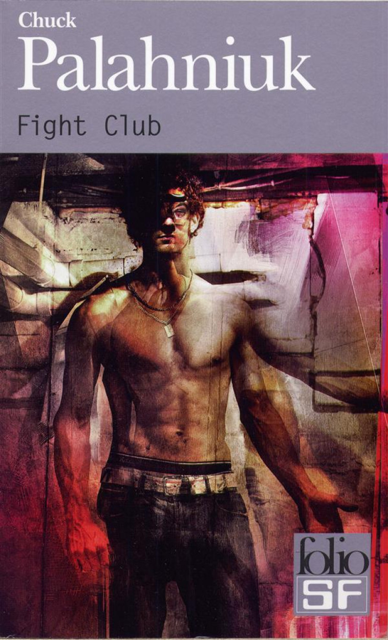 FIGHT CLUB - PALAHNIUK CHUCK - Gallimard