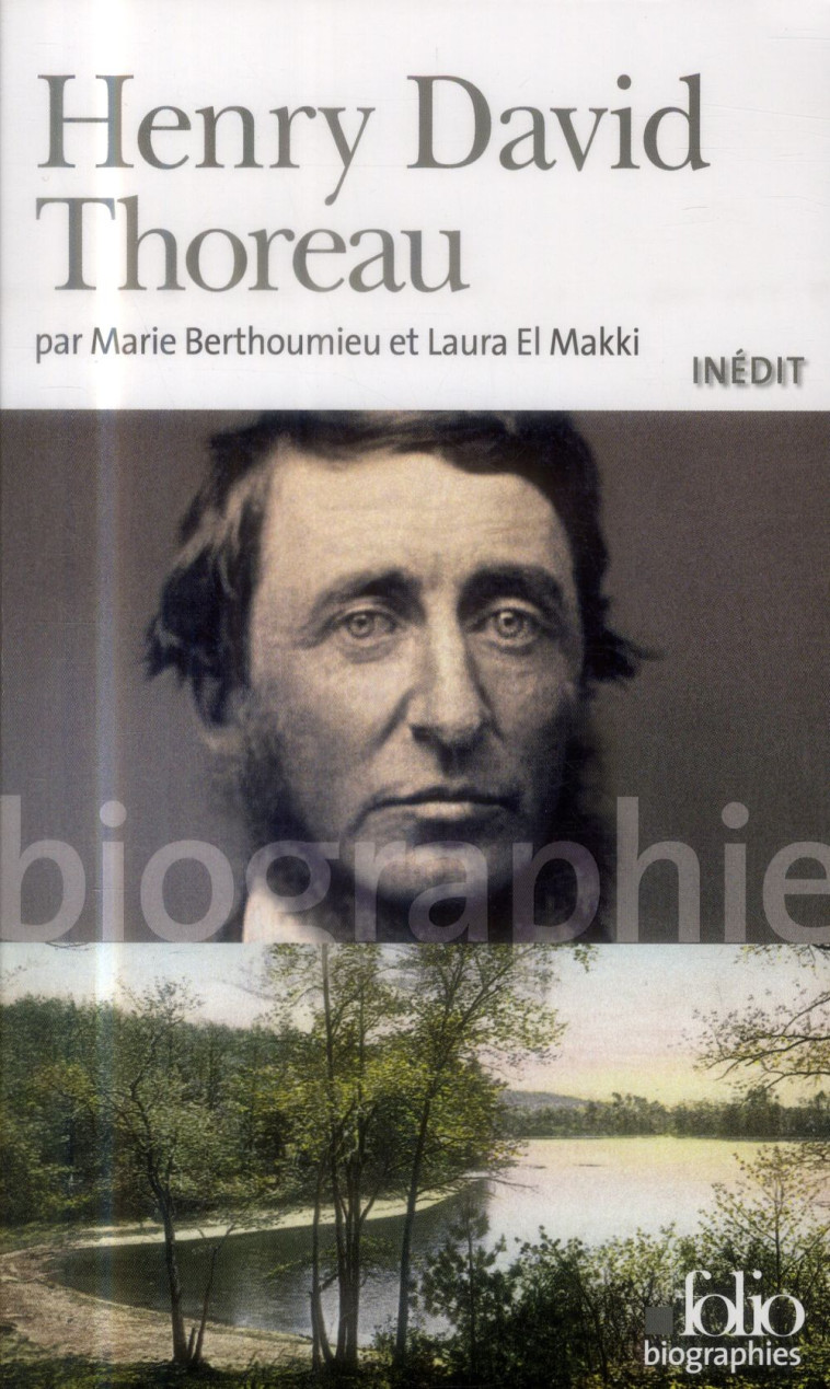 HENRY DAVID THOREAU - EL MAKKI/BERTHOUMIEU - Gallimard