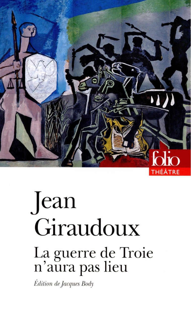 LA GUERRE DE TROIE N'AURA PAS LIEU - GIRAUDOUX JEAN - Gallimard