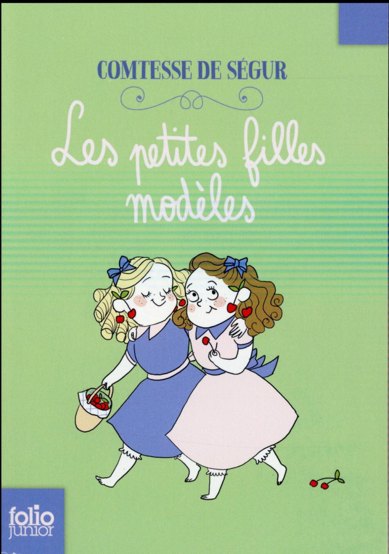 LES PETITES FILLES MODELES - SEGUR/BAGIEU - Gallimard-Jeunesse