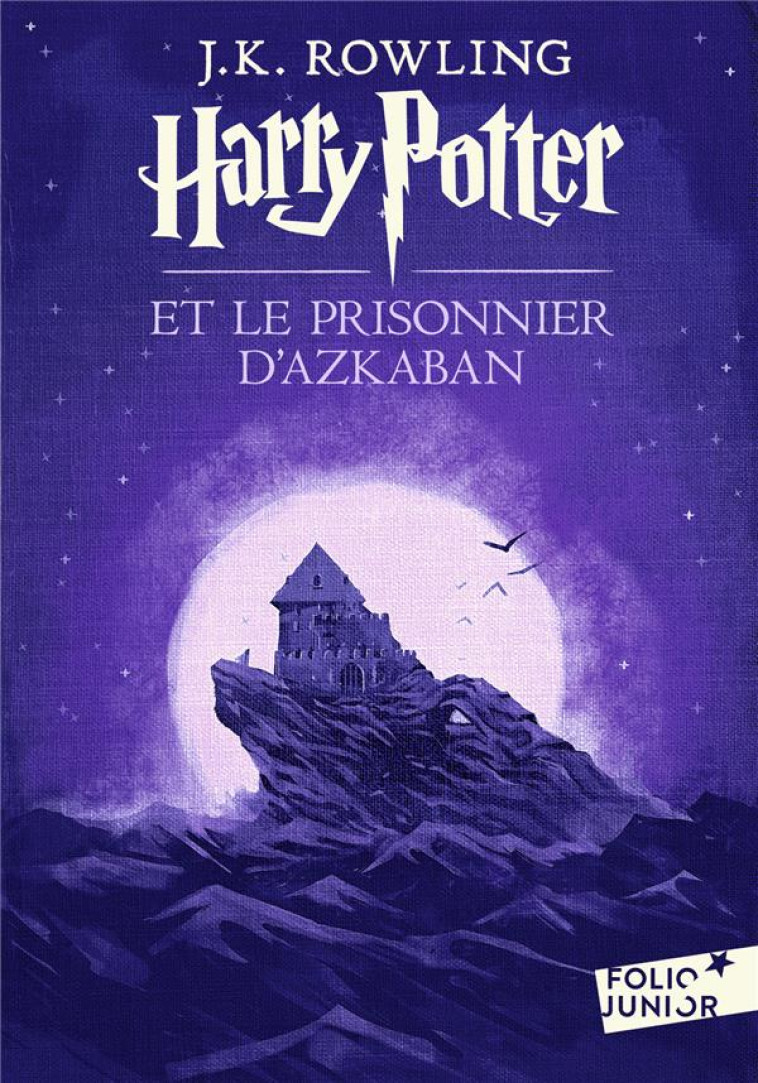 HARRY POTTER T.3  -  HARRY POTTER ET LE PRISONNIER D'AZKABAN - ROWLING J.K. - Gallimard-Jeunesse