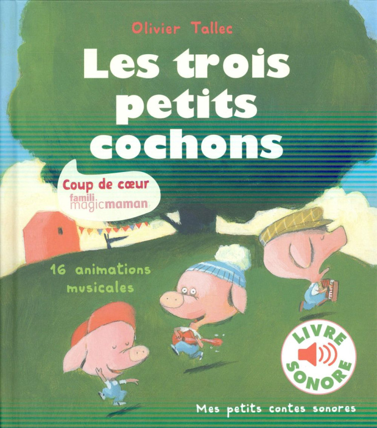 LES TROIS PETITS COCHONS - TALLEC - Gallimard-Jeunesse Musique