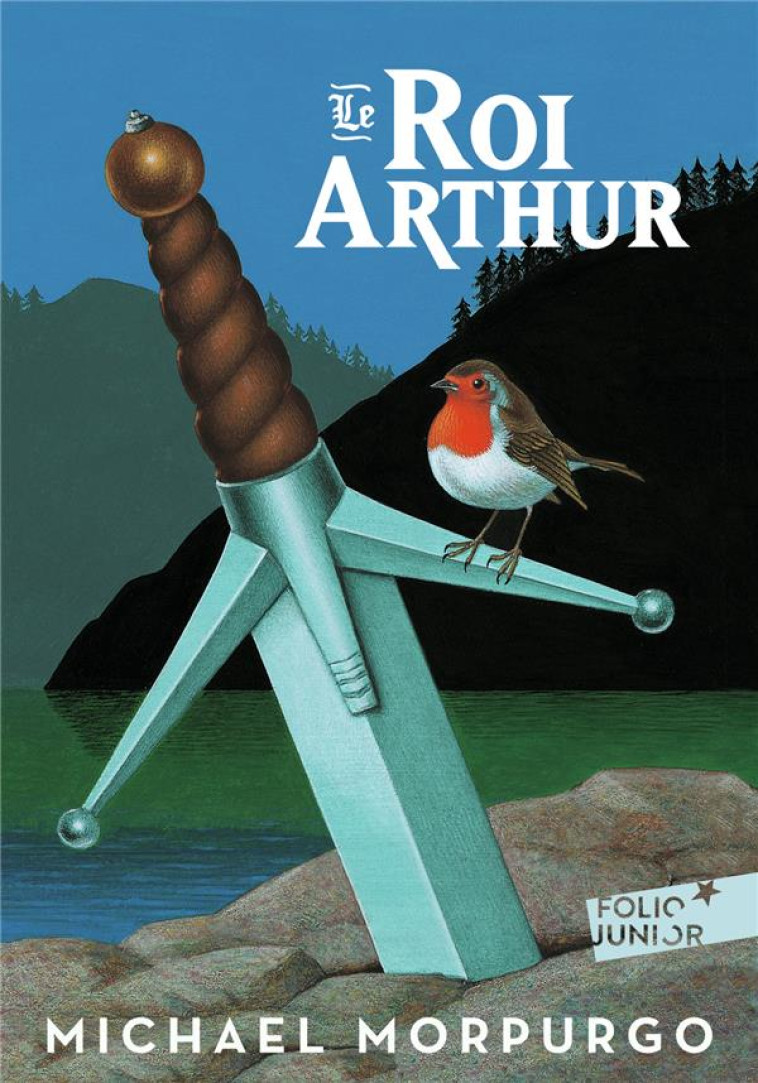 LE ROI ARTHUR - MORPURGO/FOREMAN - GALLIMARD