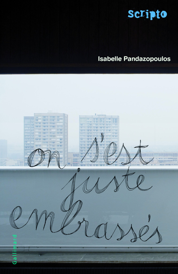 ON S-EST JUSTE EMBRASSES - Isabelle Pandazopoulos - GALLIMARD JEUNE