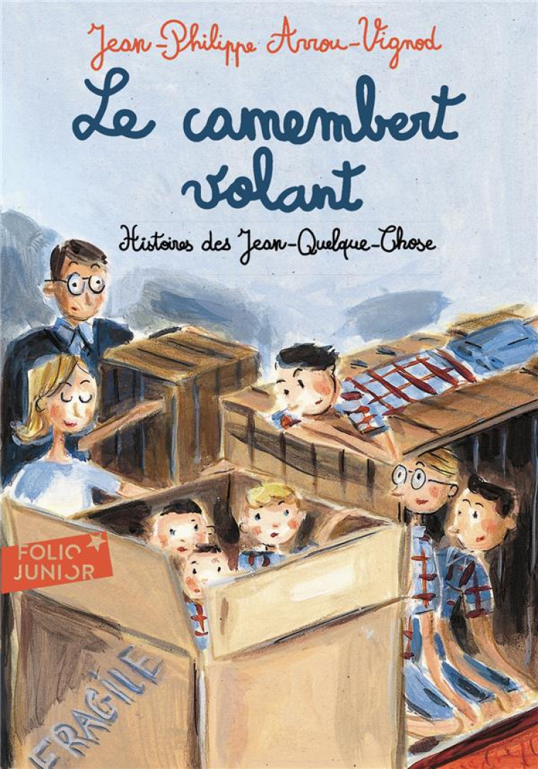 HISTOIRES DES JEAN-QUELQUE-CHOSE  -  LE CAMEMBERT VOLANT - ARROU-VIGNOD - GALLIMARD