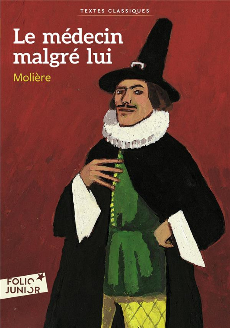 LE MEDECIN MALGRE LUI - MOLIERE/GOTTING - GALLIMARD