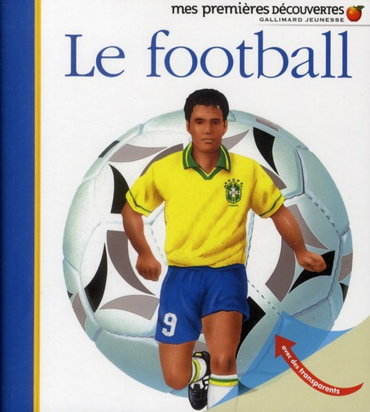 LE FOOTBALL - COLLECTIF/VALAT - GALLIMARD